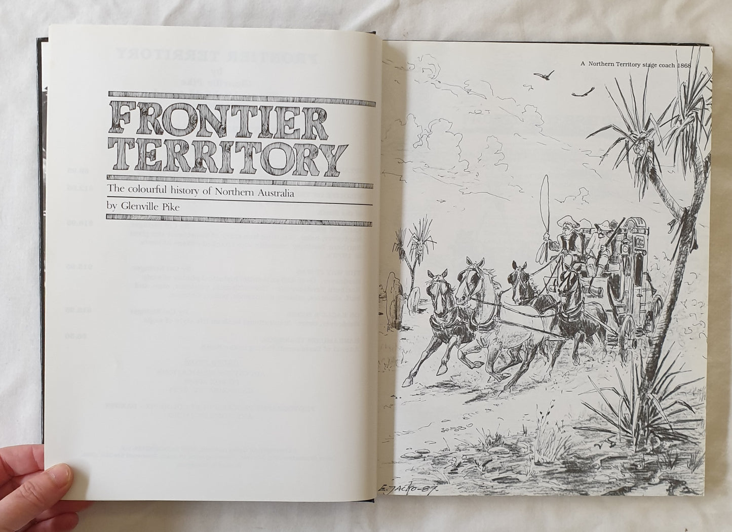 Frontier Territory  The colourful history of Northern Australia  by Glenville Pike
