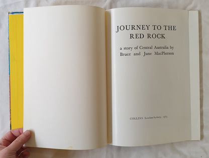 Journey to the Red Rock by Bruce and June MacPherson
