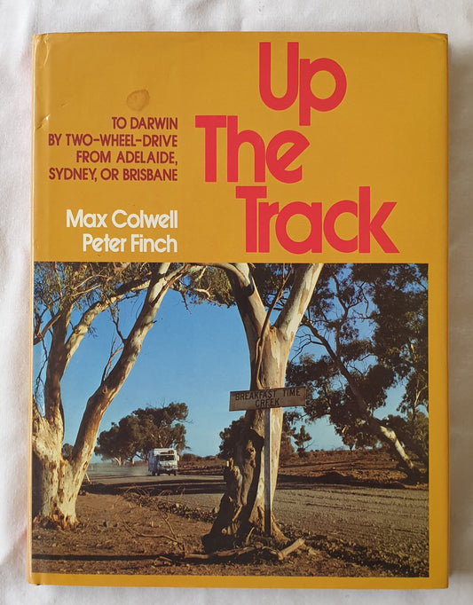 Up The Track by Max Colwell and Peter Finch