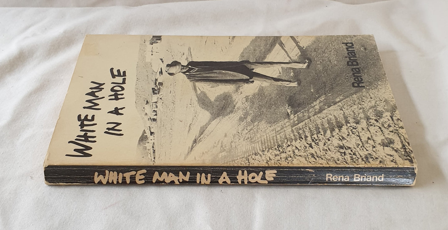 White Man in a Hole by Rena Briand