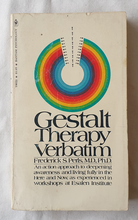 Gestalt Therapy Verbatim by Frederick S. Perls