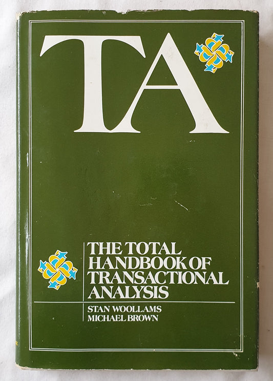 TA The Total Handbook of Transactional Analysis by Stan Woollams and Michael Brown