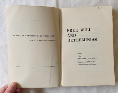 Free Will and Determinism by Bernard Berofsky