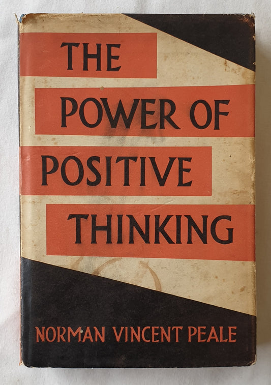 The Power of Positive Thinking by Norman Vincent Peale