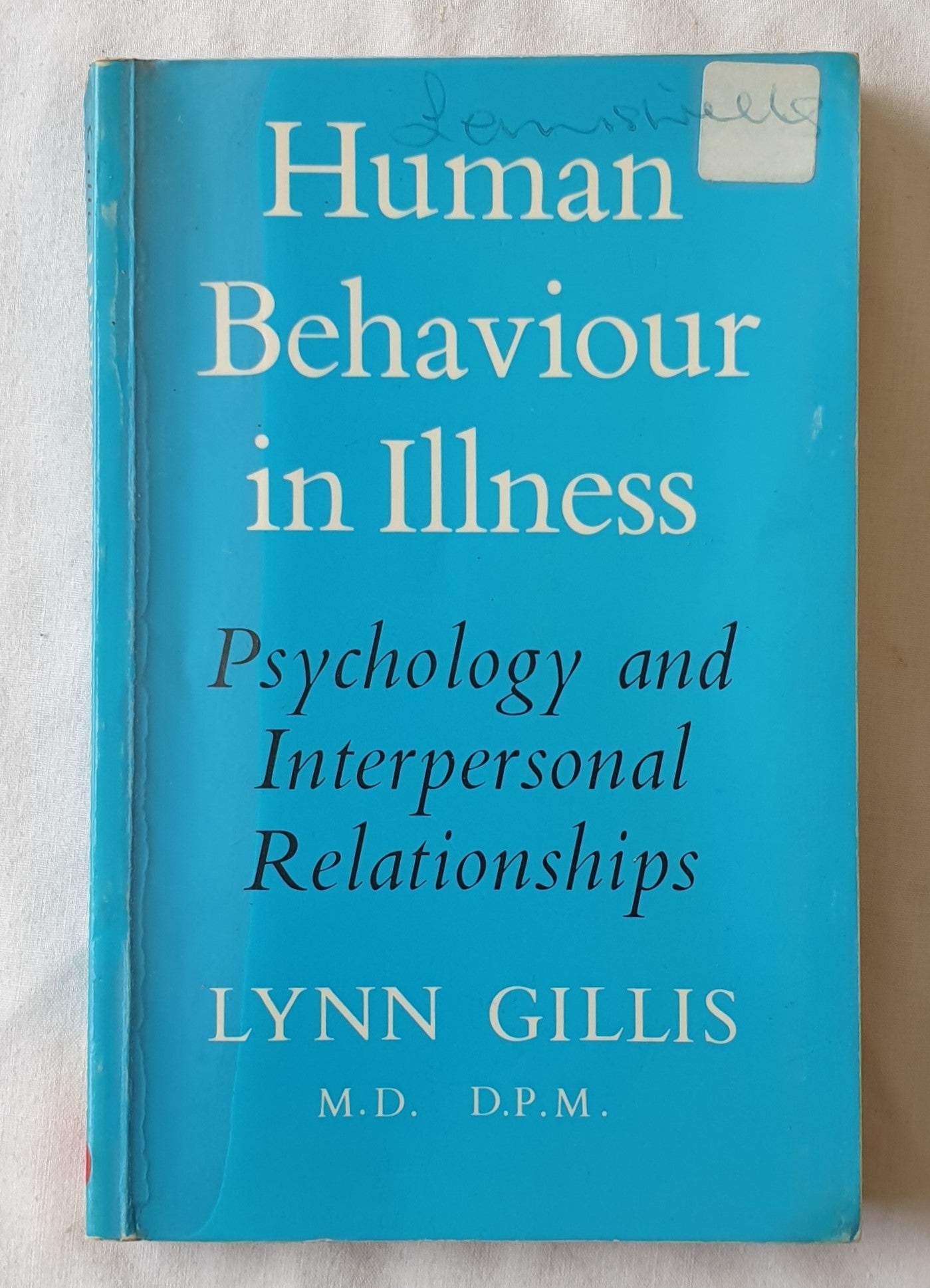 Human Behaviour in Illness by Lynn Gillis