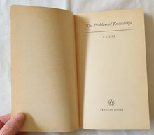 Load image into Gallery viewer, The Problem of Knowledge by A. J. Ayer