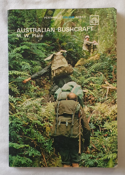 Australian Bushcraft by M. W. Plate
