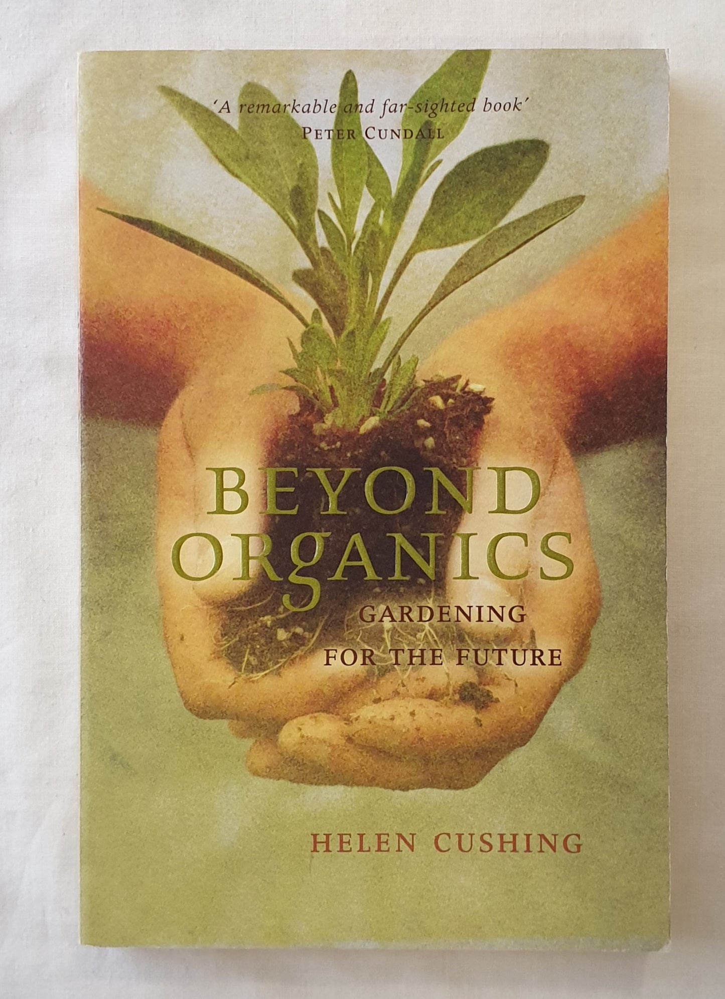 Beyond Organics by Helen Cushing