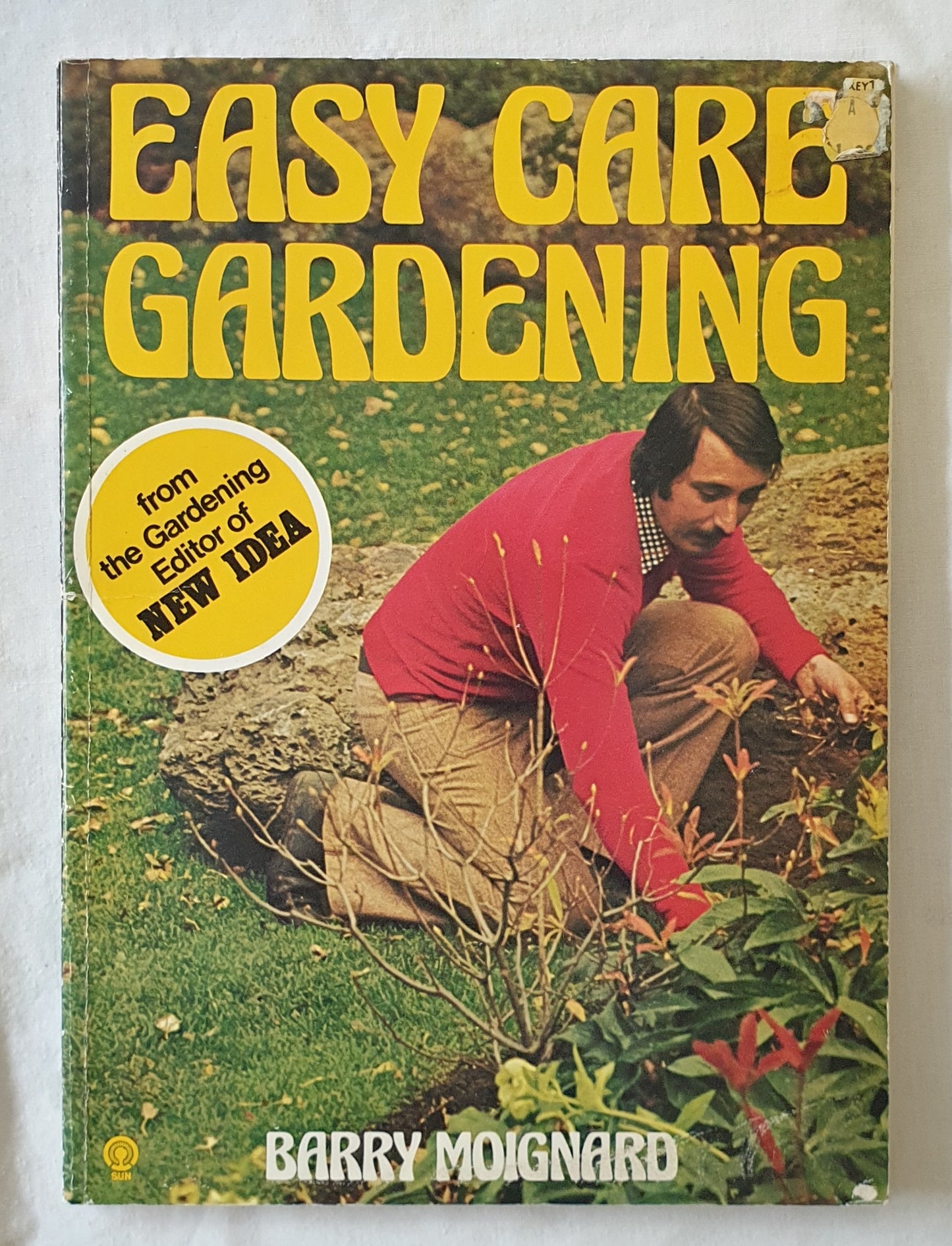 Easy Care Gardening by Barry Moignard