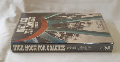 High Noon for Coaches 1879-1979 by J. Halket Millar