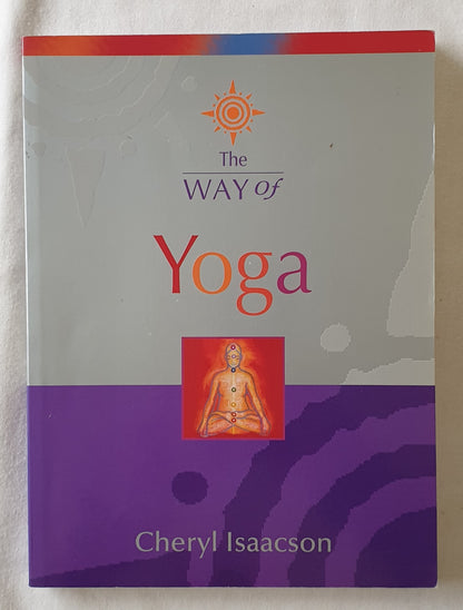 The Way Of Yoga by Cheryl Isaacson