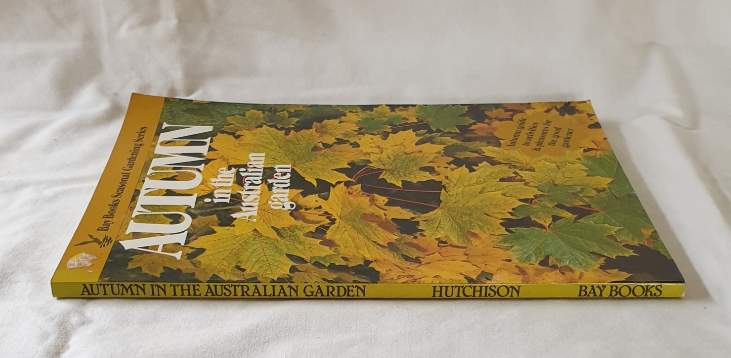 Autumn in the Australian Garden Edited by Frances Hutchison