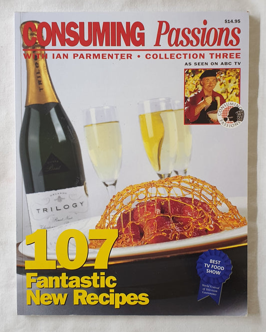 Consuming Passions Collection Three by Ian Parmenter