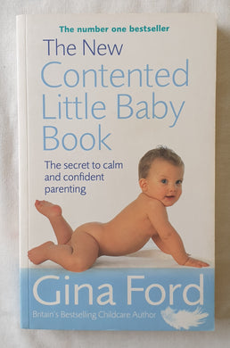 The New Contented Little Baby Book by Gina Ford