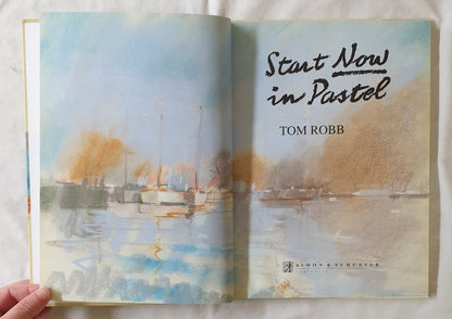 Start Now in Pastel by Tom Robb