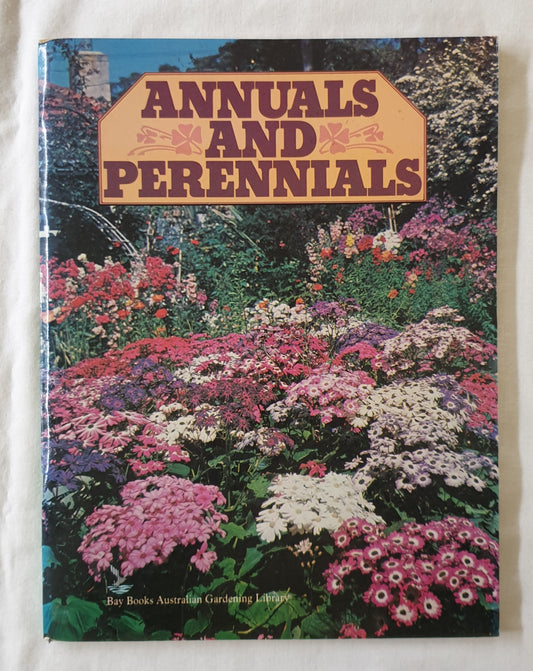 Annuals and Perennials by Marjorie Massey