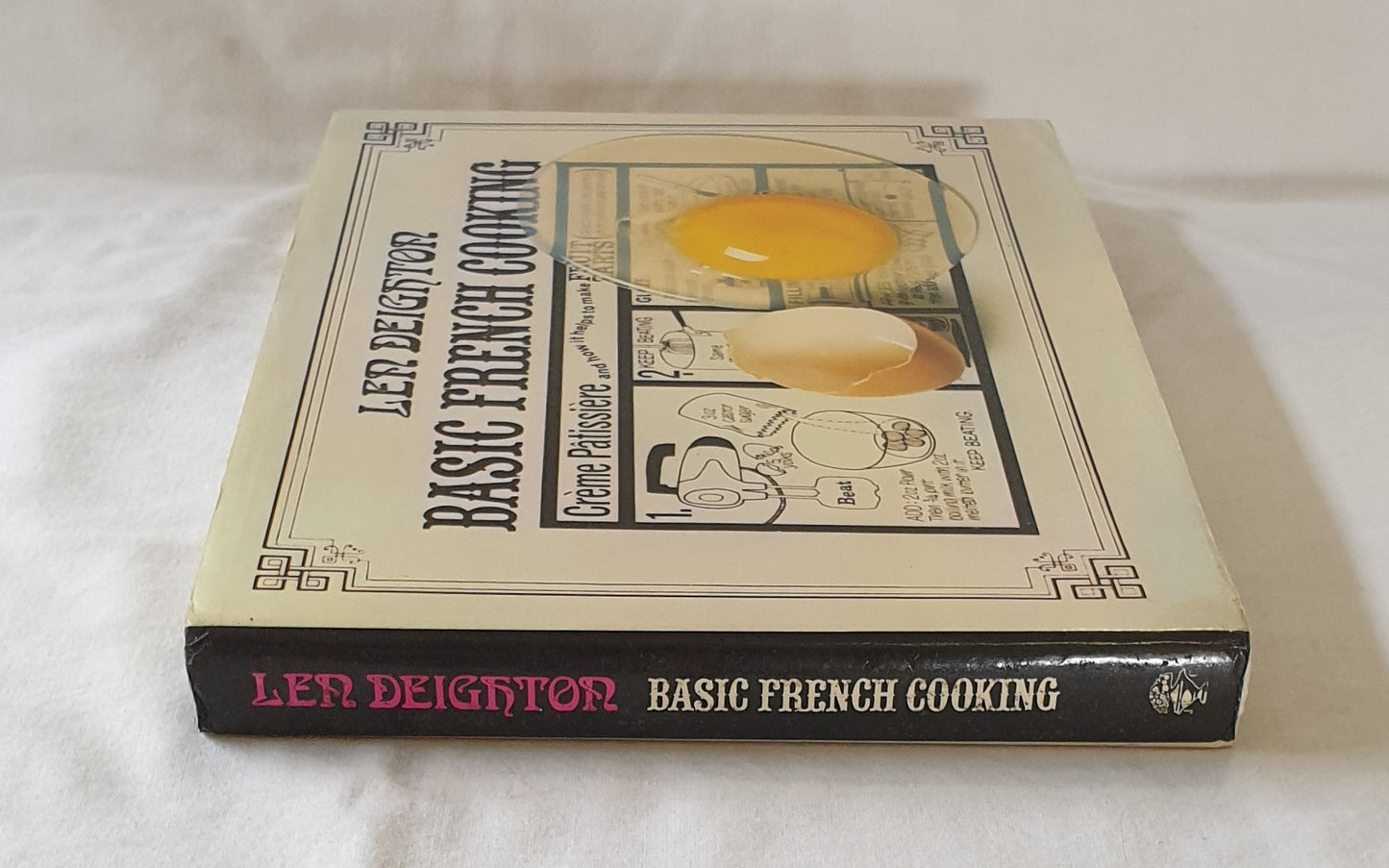 Basic French Cooking  by Len Deighton  Revised and enlarged from Ou est le garlic