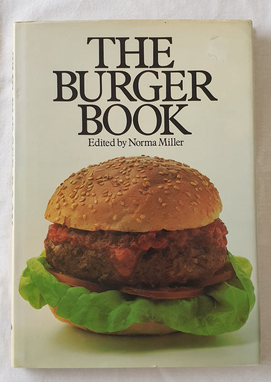 The Burger Book Edited by Norma Miller