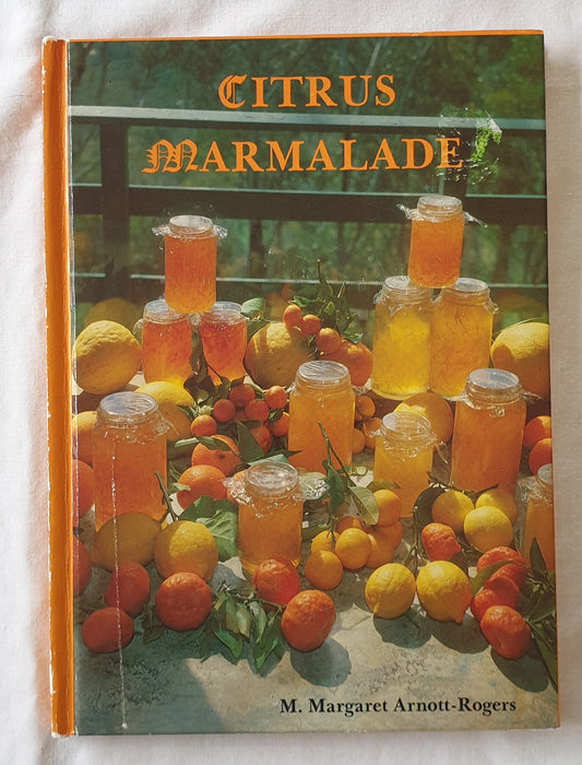 Citrus Marmalade by M. Margaret Arnott-Rogers