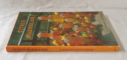 Citrus Marmalade by M. Margaret Arnott-Rogers