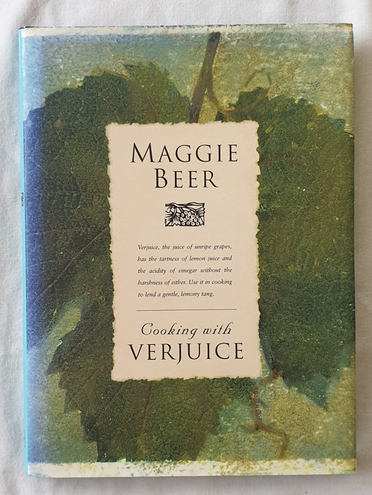 Cooking with Verjuice Maggie Beer