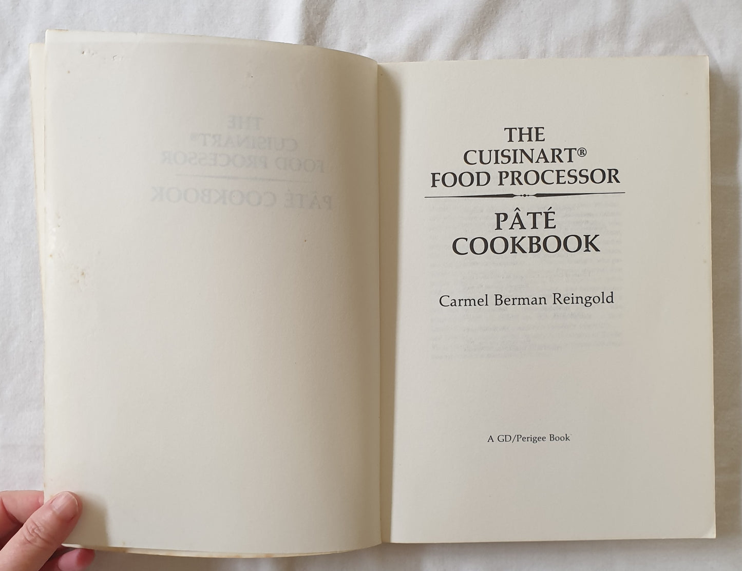 The Cuisinart Food Processor Pate Cookbook by Carmel Berman Reingold