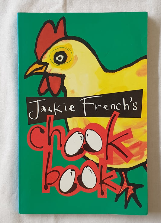Jackie French’s Chook Book by Jackie French