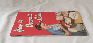 How to Decorate a Cake by Anne Anson