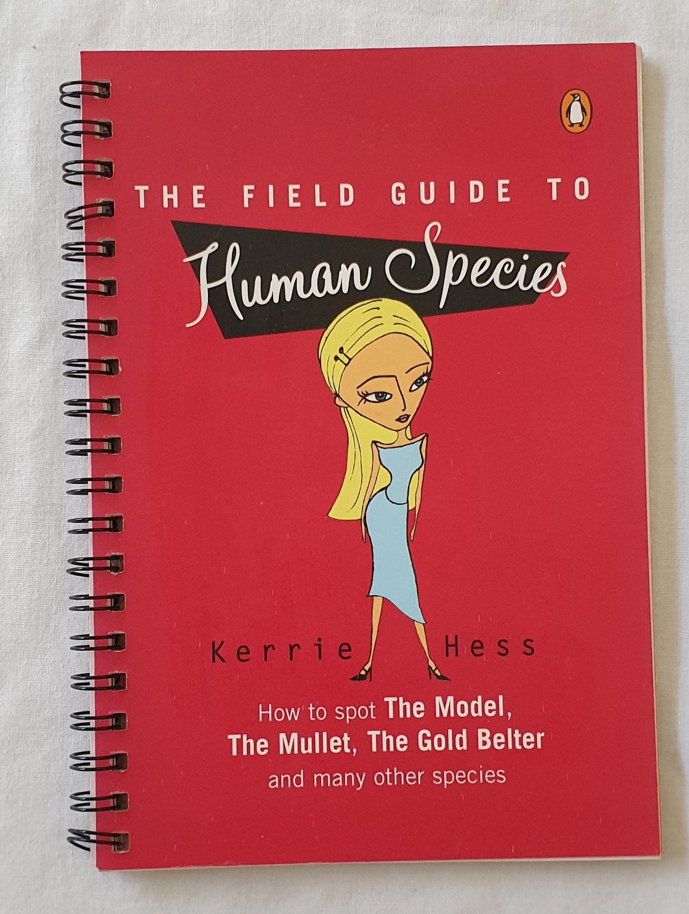 The Field Guide to Human Species by Kerrie Hess