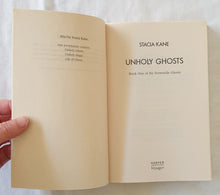 Load image into Gallery viewer, Unholy Ghosts by Stacia Kane