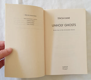 Unholy Ghosts by Stacia Kane