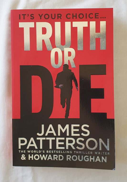 Truth or Die by James Patterson