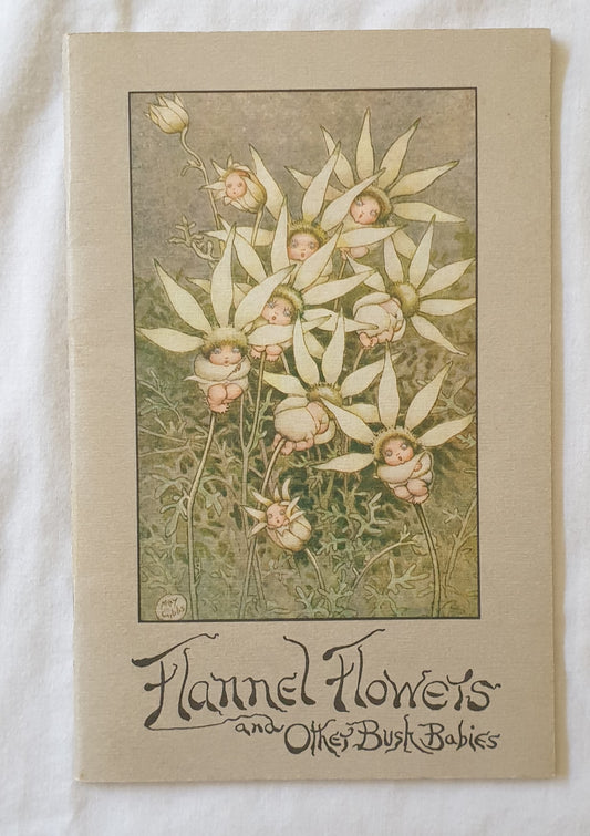 Flannel Flowers and Other Bush Babies  by May Gibbs