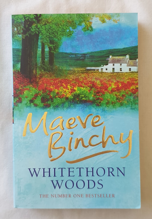 Whitethorn Woods by Maeve Binchy