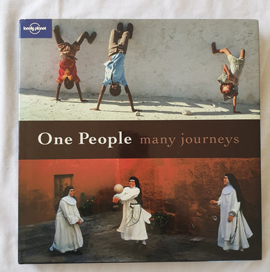 One People Many Journeys - Lonely Planet Publications