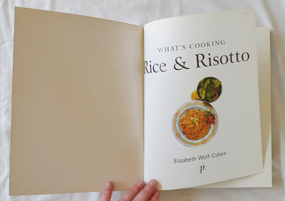 What’s Cooking Rice & Risotto by Elizabeth Wolf-Cohen