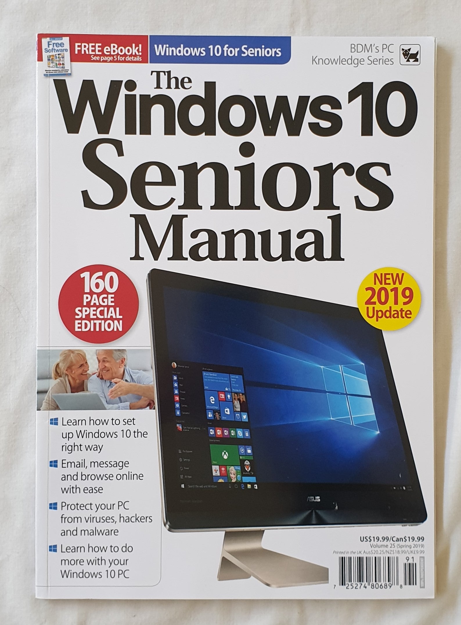 The Windows 10 Seniors Manual  BDM’s PC Knowledge Series  Volume 25  Edited by Russ Ware