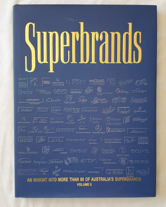 Superbrands  An Insight into more than 80 of Australia’s Superbrands  Volume II  by Stephen P. Smith (publishe