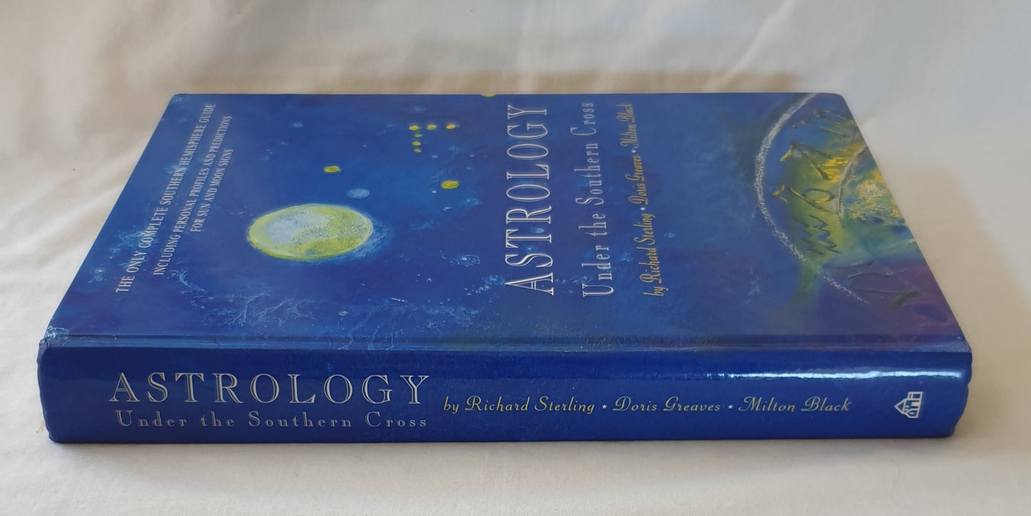 Astrology Under the Southern Cross by Richard Sterling, Doris Greaves and Milton Black