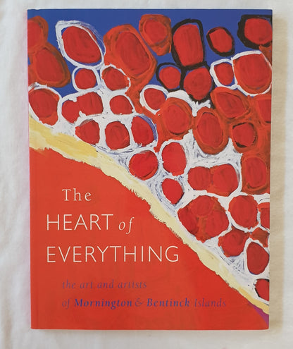 The Heart of Everything  The arts and artists of Mornington & Bentinck Islands
