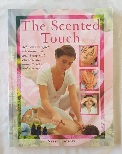 The Scented Touch by Nitya Lacroix