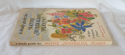 A Study Guide for Native Australian Plants by W. Ross, V. Anderson and J. Turner
