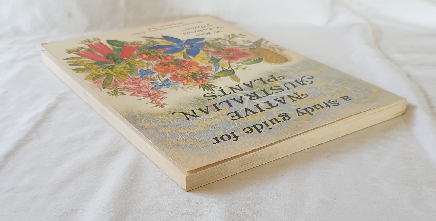 A Study Guide for Native Australian Plants by W. Ross, V. Anderson and J. Turner