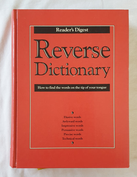 Reader’s Digest Reverse Dictionary  How to find the words on the tip of your tongue