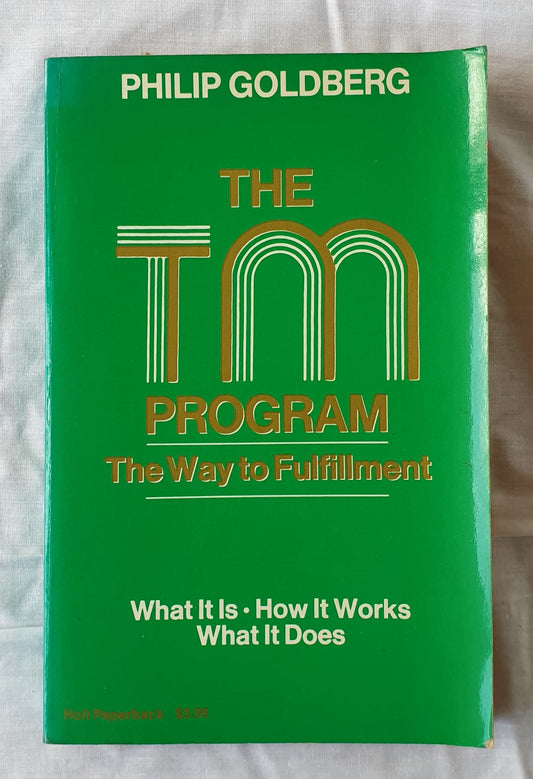 The TM Program  The Way to Fulfillment  by Philip Goldberg