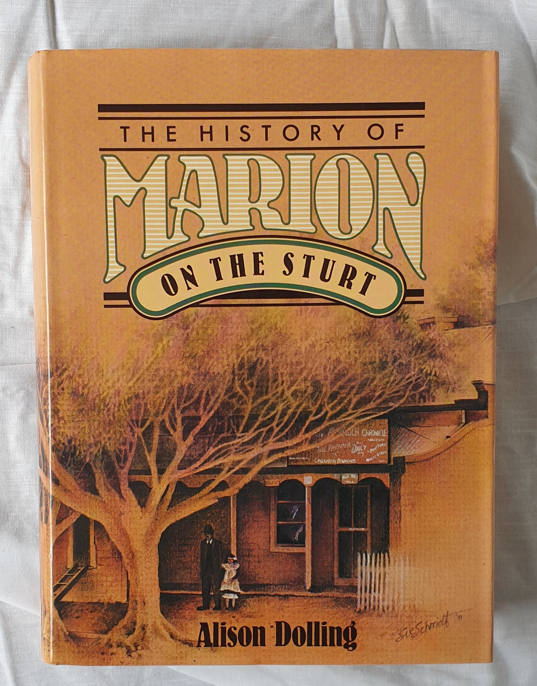 The History of Marion On the Sturt by Alison Dolling