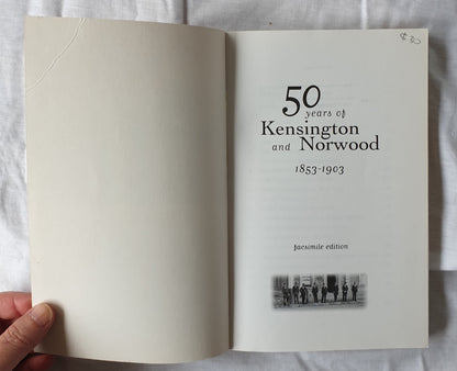 50 Years of Kensington and Norwood 1853-1903