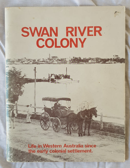 Swan River Colony by Ted Joll and Jack Edmonds