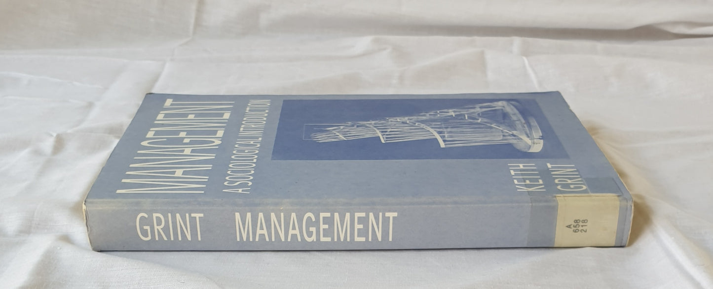 Management A Sociological Introduction by Keith Grint