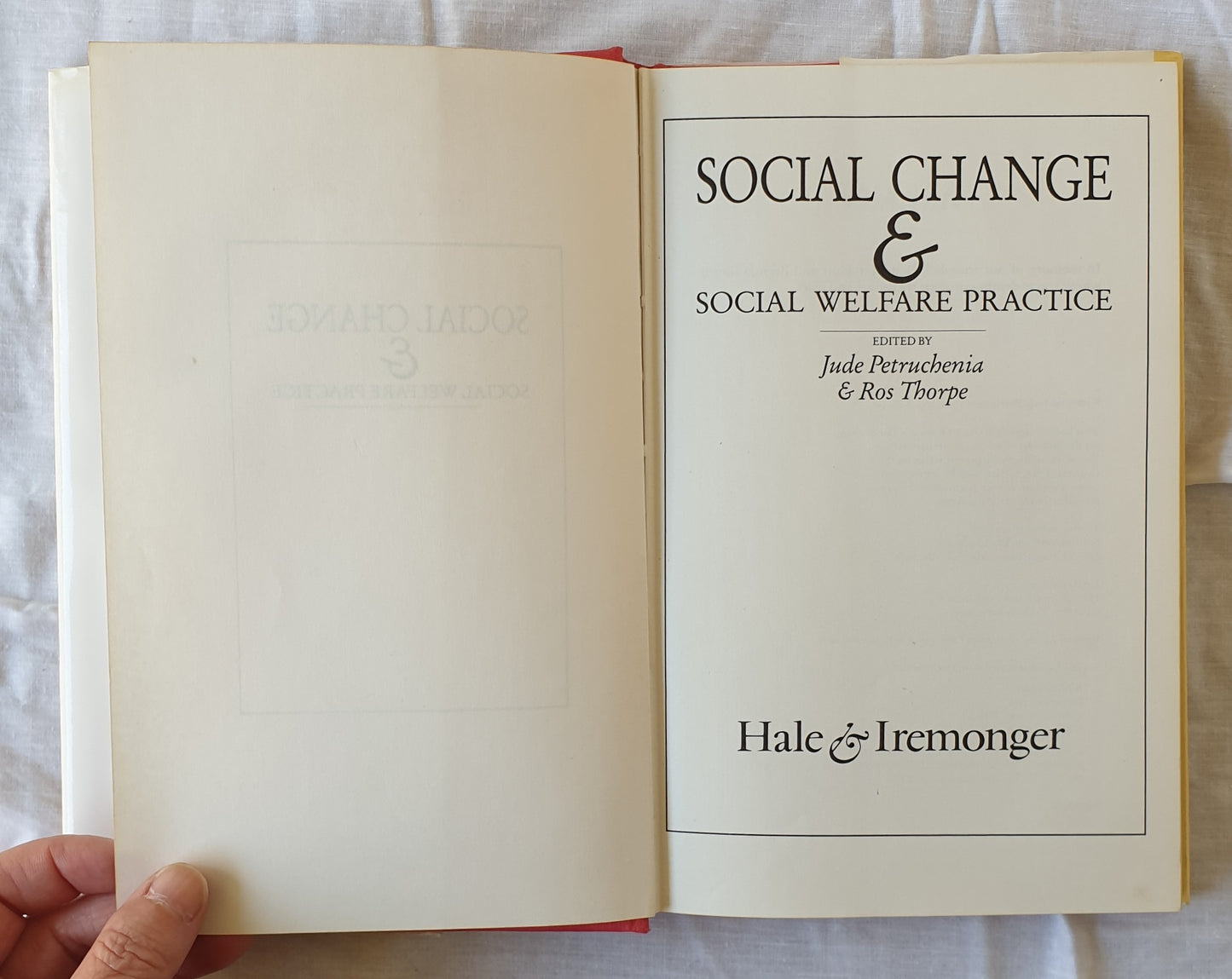 Social Change & Social Welfare Practice by Jude Petruchenia and Ross Thorpe